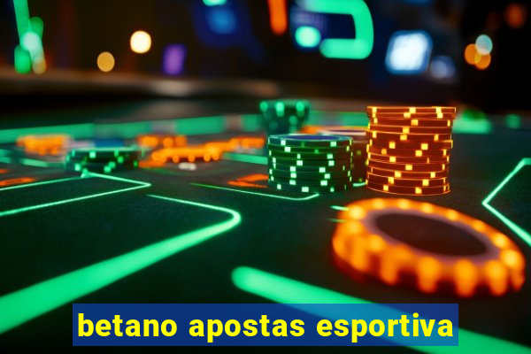 betano apostas esportiva